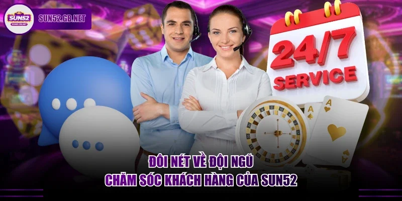 Đôi nét về đội ngũ chăm sóc khách hàng của Sun52